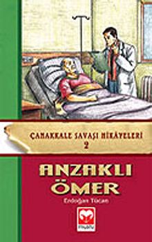 Anzaklı Ömer / Çanakkale Savaş Hikayeleri 2