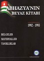 Abhazya'nın Beyaz Kitabı & Belgeler Materyaller Tanıklar
