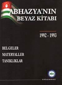 Abhazya'nın Beyaz Kitabı & Belgeler Materyaller Tanıklar