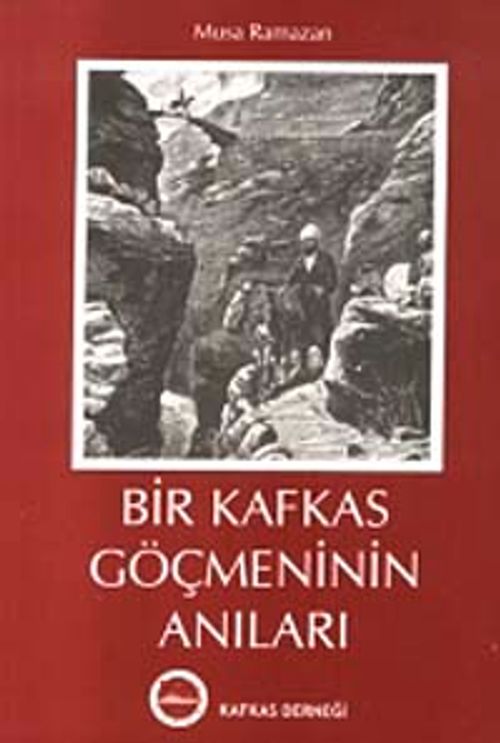 Bir Kafkas Göçmeninin Anıları