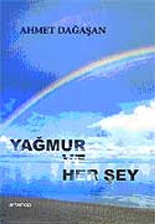 Yağmur ve Her şey