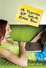 14 Yaşında Bir Genç Kızım Ben