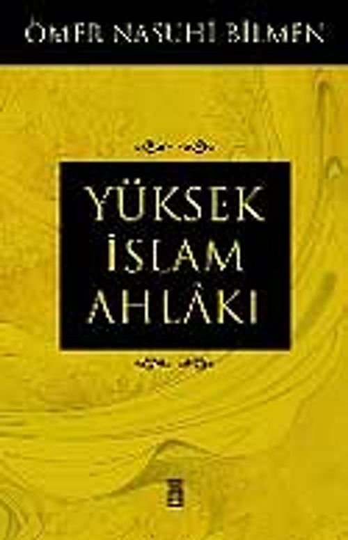 Yüksek İslam Ahlakı