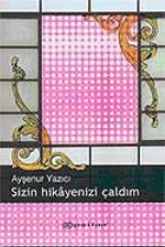 Sizin Hikayenizi Çaldım