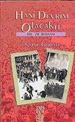 Hani Devrim Olacaktı