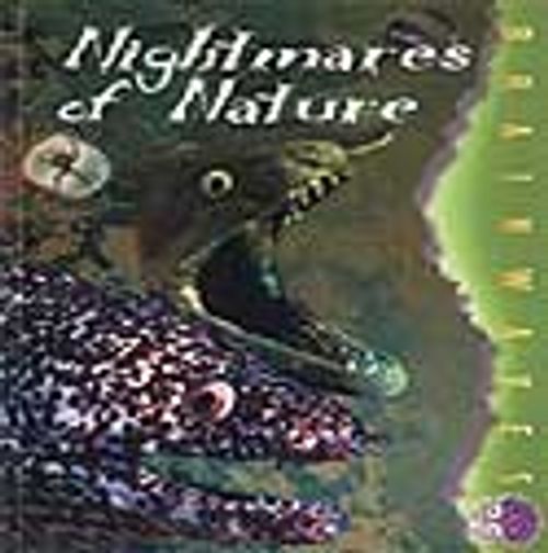 Nightmares Of Nature / Doğanın Kabusları /  İleri Okuma Düzeyini Yakalamış Öğrenciler İçin