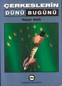 Çerkesler'in Dünü Bugünü