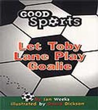 Let Toby Lane Paly Goalie / Bırak Toby Lane Kaleye Geçsin