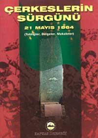 Çerkesler'in Sürgünü (21 Mayıs 1864)