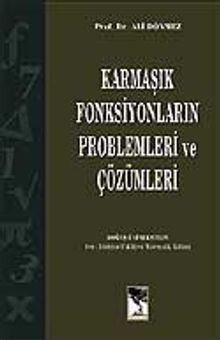 Karmaşık Fonksiyonların Problemleri ve Çözümleri