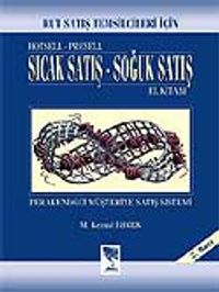 Sıcak Satış - Soğuk Satış El Kitabı