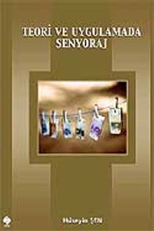 Teori ve Uygulamada Senyoraj