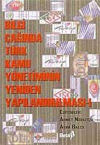 (1.Cilt) Bilgi Çağında Türk Kamu Yönetiminin Yeniden Yapılandırılması