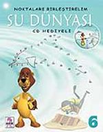 Su Dünyası (Cd'li) / Noktaları Birleştirelim 6