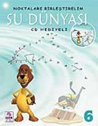 Su Dünyası (Cd'li) / Noktaları Birleştirelim 6
