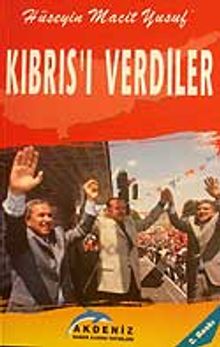 Kıbrıs'ı Verdiler