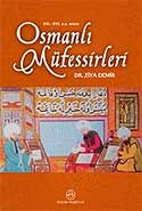 Osmanlı Müfessirleri (XII-XVI. yy. Arası)