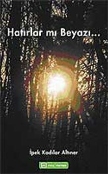 Hatırlar mı Beyazı...