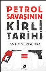 Petrol Savaşının Kirli Tarihi