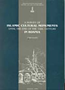 A Survey of Islamic Cultural Monuments Until The End of The 19th Century in Bosnia
