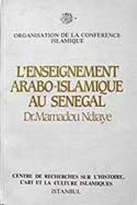 L'enseignement Arabo-İslamique au Senegal