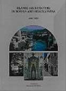 Islamic Architecture in Bosnia and Hercegovina (Paperback)