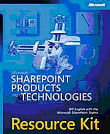 Microsoft SharePoint Products and Technologies Resource Kit