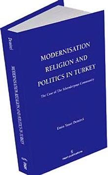Modernisation Religion and Politics in Turkey: The Case of İskenderpaşa Community