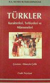 T&uuml;rkler & Karakterleri, Terbiyeleri ve M&uuml;esseseleri