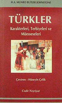 Türkler & Karakterleri, Terbiyeleri ve Müesseseleri