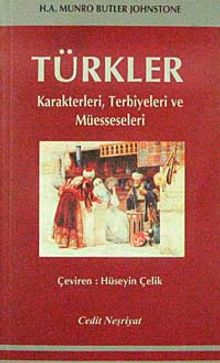 Türkler & Karakterleri, Terbiyeleri ve Müesseseleri