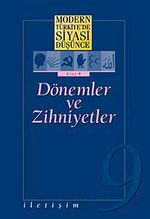 9 - Dönemler ve Zihniyetler (Karton Kapak) / Modern Türkiye'de Siyasi Düşünce