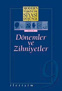 9 - Dönemler ve Zihniyetler (Karton Kapak) / Modern Türkiye'de Siyasi Düşünce
