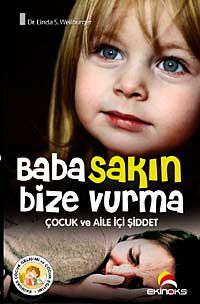 Baba Sakın Bize Vurma & Çocuk ve Aile İçi Şiddet