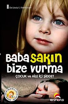 Baba Sakın Bize Vurma & Çocuk ve Aile İçi Şiddet