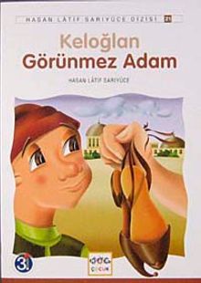 Keloğlan Görünmez Adam / Anadolu Masalları