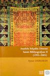 Anadolu Sel&ccedil;uklu D&ouml;nemi Sanatı Bibliyografyası-II (1993-2005)