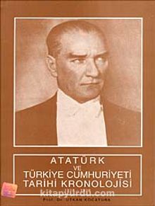 Atatürk ve Türkiye Cumhuriyeti Tarihi Kronolojisi (1918-1938)