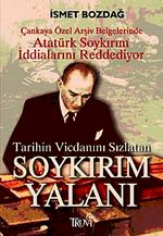 Tarihin Vicdanını Sızlatan Soykırım Yalanı