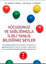 Vücudumuz ve Sağlığımızla İlgili Yanlış Bildiğimiz Şeyler