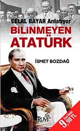Bilinmeyen Atatürk-Celal Bayar Anlatıyor (Cep Boy)