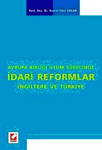 Avrupa Birliği Uyum Sürecinde İdari Reformlar, İngiltere ve Türkiye