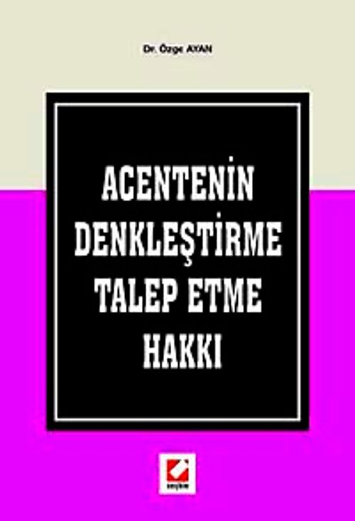 Acentenin Denkleştirme Talep Etme Hakkı
