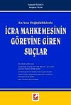 En Son Değişikliklerle İcra Mahkemesinin G&ouml;revine Giren Su&ccedil;lar