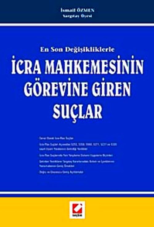 En Son Değişikliklerle İcra Mahkemesinin Görevine Giren Suçlar