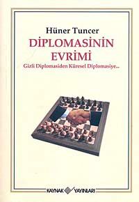 Diplomasinin Evrimi & Gizli Diplomasiden Küresel Diplomasiye...