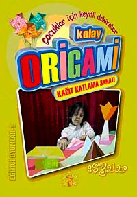 Kolay Origami & Kağıt Katlama Sanatı Eşyalar