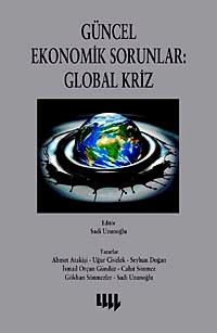 Güncel Ekonomik Sorunlar: Global Kriz