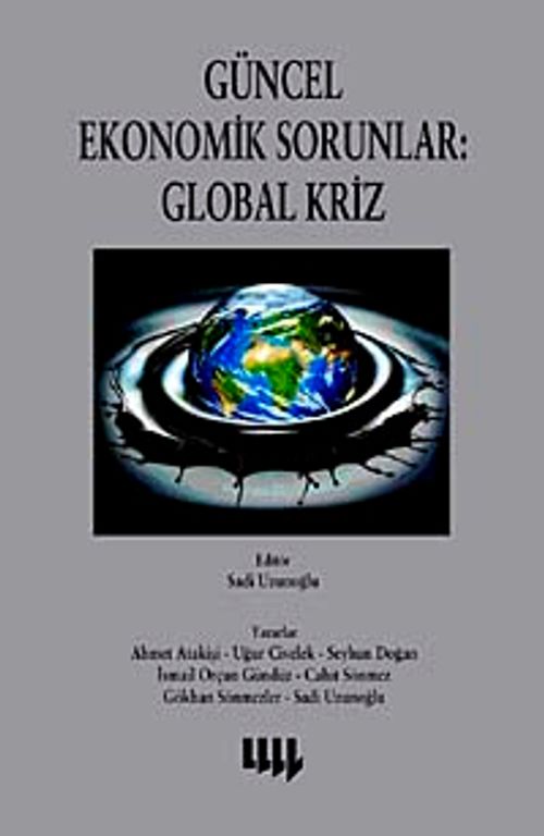 Güncel Ekonomik Sorunlar: Global Kriz