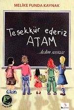 Teşekkür Ederiz Atam Dedim Sessizce